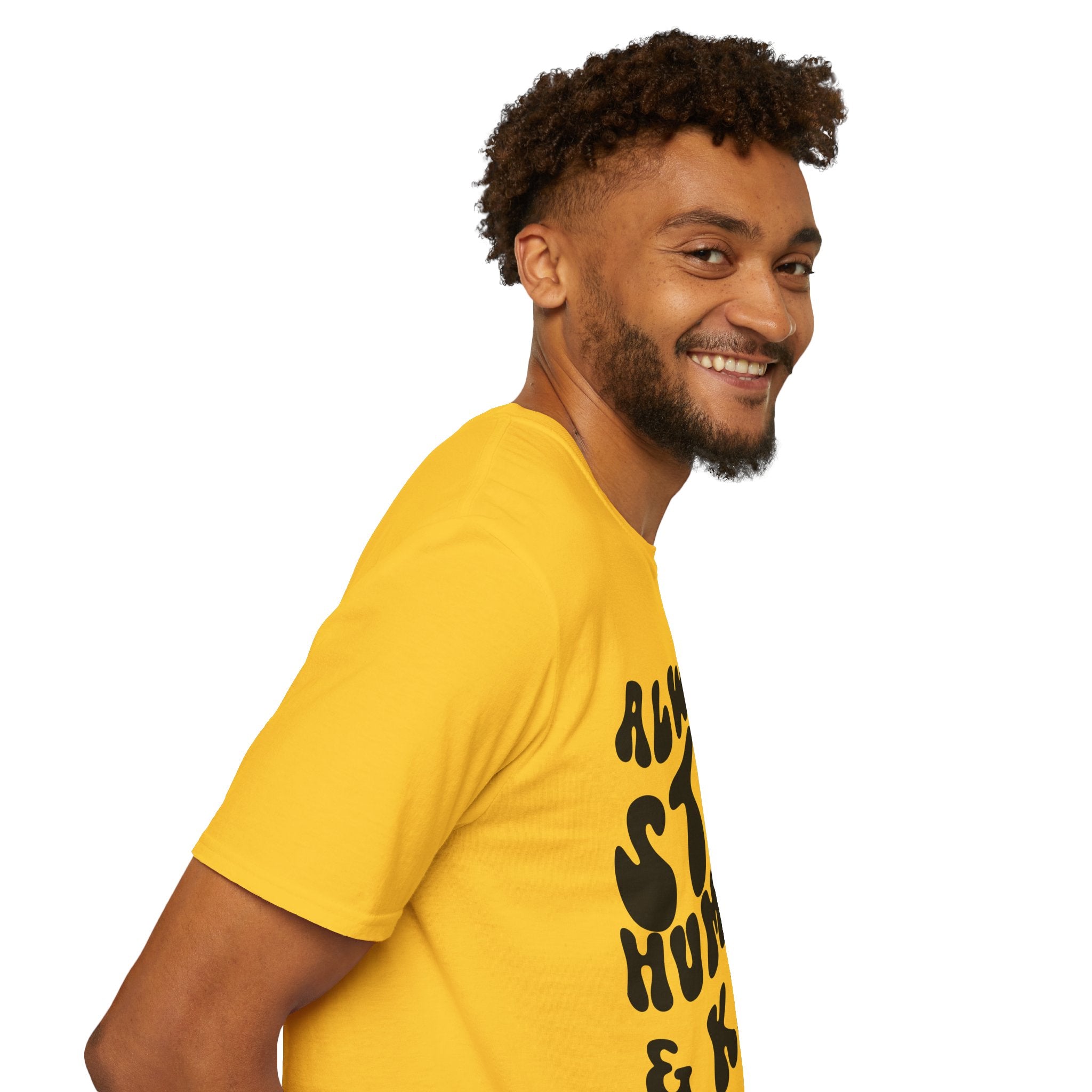 Inspirational Printed English quotes  Unisex Softstyle T-Shirt - 'Always Stay Humble & Kind'